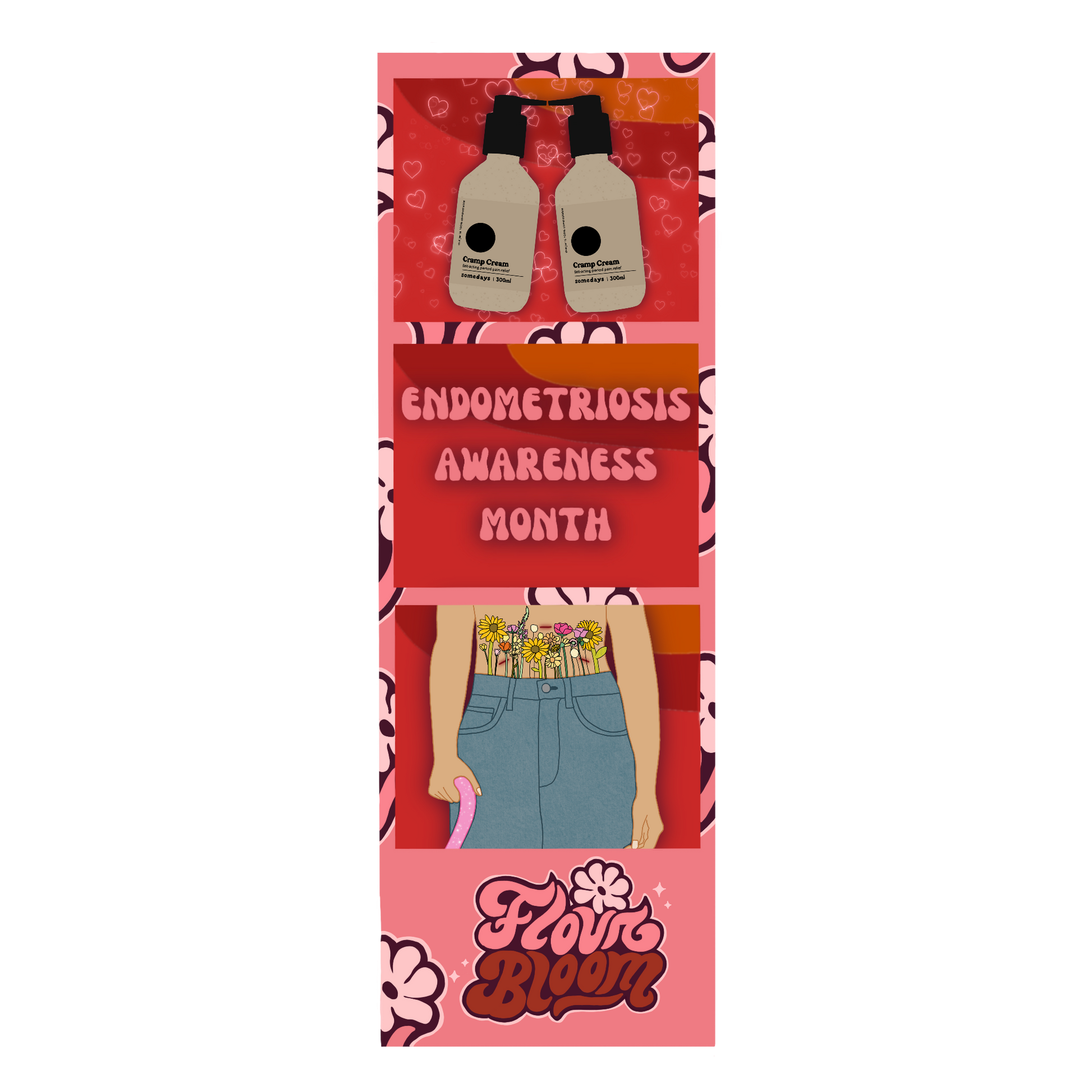 Pink and red photo strip with two cramp creams kissing, "ENDOMETRIOSIS AWARENESS MONTH", and an abdomen with flowers in the photo squares.